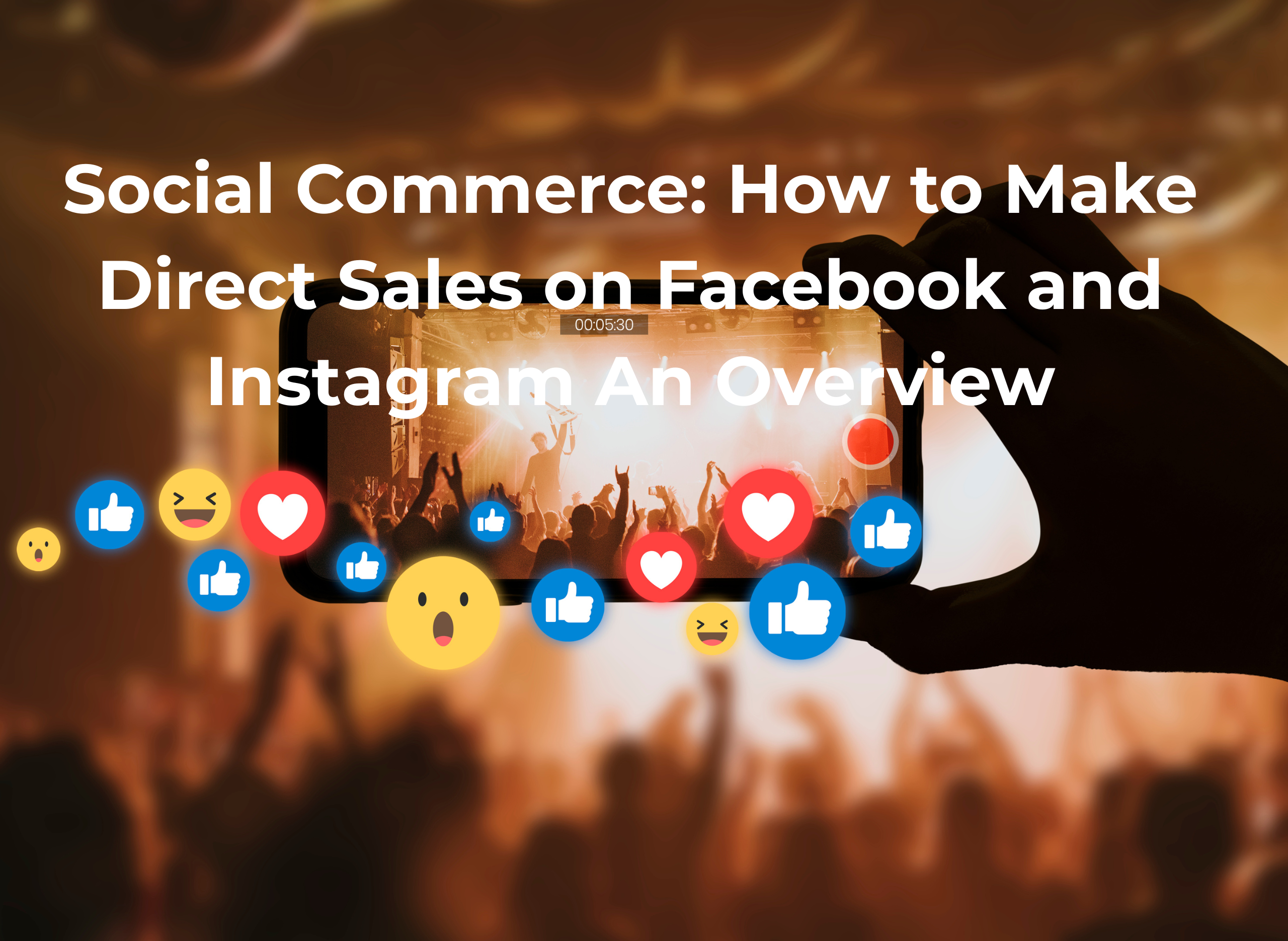Social Commerce: How to Make Direct Sales on Facebook and Instagram An Overview
