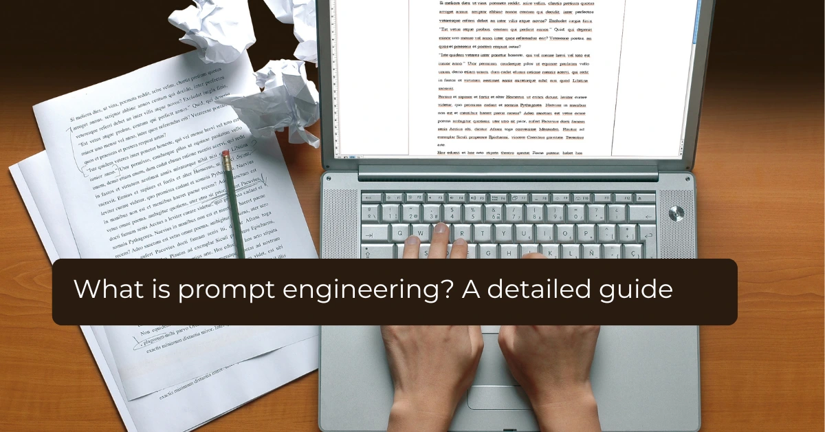 What is prompt engineering? A detailed guide - ATS